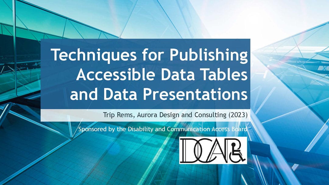 Techniques for Publishing Accessible Data Tables and Data Presentations