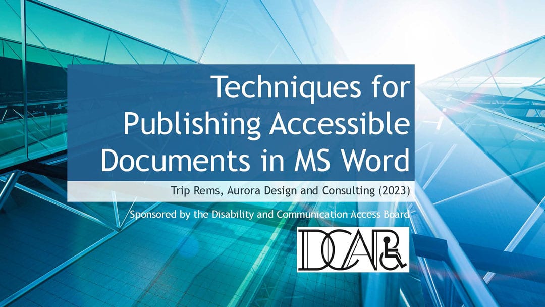 Techniques for Publishing Accessible Documents in MS Word